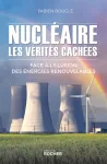 Nucléaire, les vérités cachées