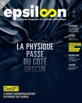 Epsiloon, 022 - 04/2023 - La physique passe du côté obscur 