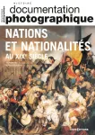 La Documentation photographique (Paris. 1949), 8151 - 03/2023 - Nations et nationalités au XIXème siècle
