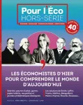 Pour l'éco. Hors-série, 011 - 01/2023 - Les économistes d'hier pour  comprendre le monde d'aujourd'hui