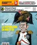 Courrier international (Paris. 1990), 1689 - 16/03/2023 - Retraites, la République en miettes