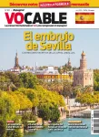 Vocable (ed. espanola), 870 - 04/2023 - El embrujo de Sevilla : los rincones secretos de la capital andaluza