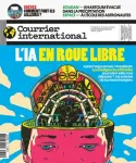Courrier international (Paris. 1990), 1695 - 27/04/2023 - L'IA en roue libre