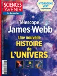 Sciences et avenir (1949), 916 - 06/2023 - Télescope James-Webb, une nouvelle histoire de l'univers