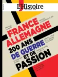 Les Collections de l'Histoire, 100 - 07/2023 - France-Allemagne, 200 ans de guerre et de passion