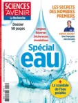 Sciences et avenir (1949), 917-918 - 07/2023 - Spécial eau : origines, réserves, sécheresses, inondations