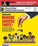 Courrier international (Paris. 1990), 1713 - 31/08/2023 - Télétravail : Marche arrière toute !