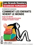 Les Grands dossiers des sciences humaines, 072 - 09/2023 - Comment les enfants voient le monde