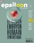Epsiloon, 029 - 11/2023 - Le premier embryon humain synthétique