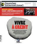 Courrier international (Paris. 1990), 1722 - 02/11/2023 - Vivre à crédit