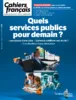 Les Cahiers français (Paris. 1956), 436 - 11/2023 - Quels services publics pour demain?