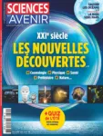 Sciences et avenir (1949), 881-882 - 07/2020 - XXI° siècle, les nouvelles découvertes