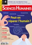 Sciences humaines (Auxerre), 335 - 04/2021 - Peut-on réparer l'humain?