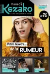 Kezako mundi, 076 - 03/2024 - Petite histoire... de la rumeur