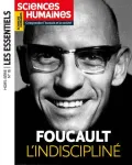 Sciences humaines. Hors-série les essentiels, 016 - 04/2024 - Foucault l'indiscipliné