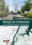 Histoire de l'urbanisme de la Renaissance à nos jours