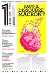 Le 1 (Paris. 2014), 501 - 19/06/2024 - Faut-il dissoudre Macron ?