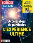 Sciences et avenir (1949), 929 - 07/2024 - Dossier spécial : 20 questions qui obsèdent les scientifiques