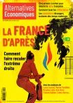 Alternatives économiques (Quétigny), 450 - 09/2024 - La France d'après : comment faire reculer l'extrême droite