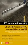 L'Economie politique (Paris), 104 - 11/2024 - Du champ à l'assiette, un modèle verrouillé
