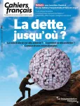 Les Cahiers français (Paris. 1956), 442 - 11/2024 - La dette, jusqu'où ?