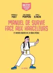 Manuel de survie face aux harceleurs