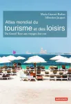 Atlas mondial du tourisme et des loisirs