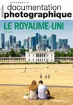 La Documentation photographique (Paris. 1949), 8162 - 11/2024 - Le Royaume-Uni