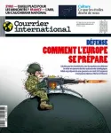 Courrier international (Paris. 1990), 1794 - 20/03/2025 - Défense : comment l'Europe se prépare