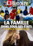 Les Collections de l'Histoire, 072 - 07/2016 - La famille dans tous ses états : De la Bible au mariage pour tous.