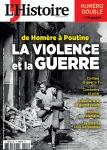L'Histoire (Paris. 1978), 521-522 - 07/2024 - De Homère à Poutine, la violence de la guerre