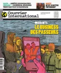 Courrier international (Paris. 1990), 1803 - 22/05/2025 - Migrants : Les business des passeurs