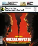 Courrier international (Paris. 1990), 1807 - 19/06/2025 - Israël-Iran : guerre ouverte