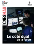 Cnes magazine, 097 - 07/2025 - Le côté dual de la force