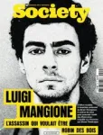 Society (Paris), 255 - 07/05/2025 - Luigi Mangione : l'assassin qui voulait être Robin des bois