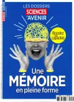 Sciences & avenir. Hors série, 223 - 10/2025 - Une mémoire en pleine forme