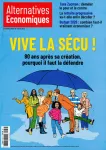Alternatives économiques (Quétigny), 463 - 10/2025 - Vive la Sécu ! 80 ans après sa création, pourquoi il faut la défendre