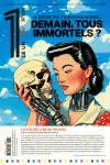 Le 1 (Paris. 2014), 563 - 01/10/2025 - Demain, tous immortels ?