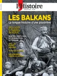 Les Collections de l'Histoire, 109 - 10/2025 - Les Balkans, la longue histoire d'une poudrière