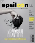 Epsiloon, 053 - 11/2025 - Métaphysique quantique : les premières expériences