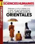 Sciences humaines. Hors-série les essentiels, 019 - 10/2025 - Les sagesses orientales (hindouisme, boudhisme, taoïsme, shinto)
