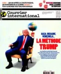 Courrier international (Paris. 1990), 1831 - 04/12/2025 - Gaza, Ukraine, Vénézuela ..., la méthode Trump