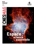 Cnes magazine, 099 - 01/2026 - Espace : science essentielle