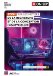 Zoom sur les métiers,  - 10/2025 - Les métiers de la recherche et de la conception industrielles