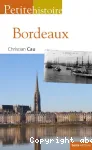 Petite histoire de Bordeaux