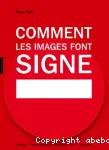Comment les images font signe. La sémiotique facile