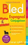 Le bled Espagnol, conjugaison