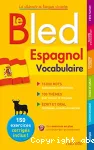 Le bled Espagnol, vocabulaire