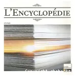 L'Encyclopédie ou Dictionnaire raisonné des sciences, des arts et des métiers 1751-1772. Anthologie