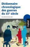 Dictionnaire chronologique des guerres du XXe siècle